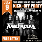 Tubefreeks at the Gettysburg Bike Week Kickoff Party!! Gettysburg, PA - 7-9-25